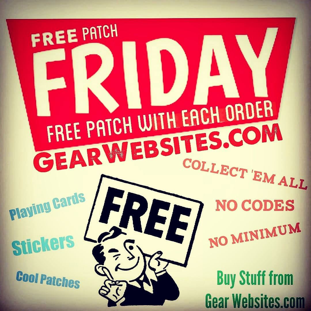 FREE Patches  EVERY Friday