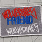 Sold Out - Wolverines = Friend